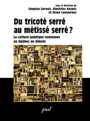 cover image of Du tricoté serré au métissé serré?